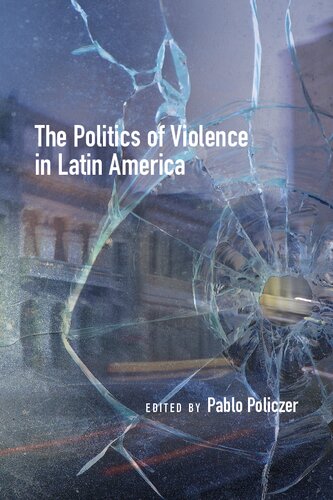 The Politics of Violence in Latin America