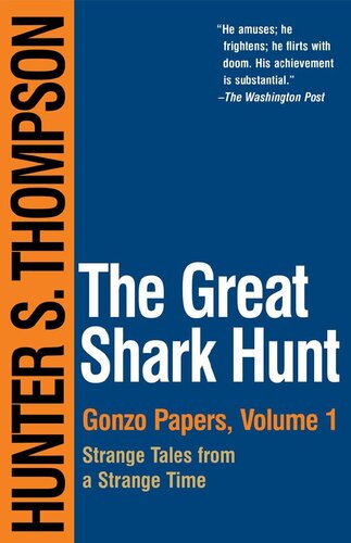 The Great Shark Hunt: Strange Tales From a Strange Time