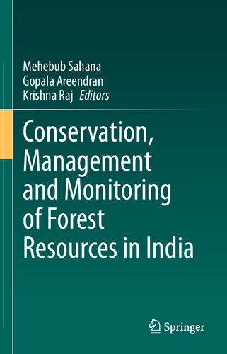 Conservation, Management and Monitoring of Forest Resources in India