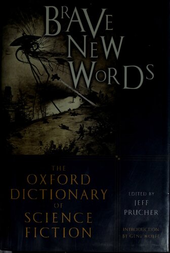 Brave New Words : The Oxford Dictionary of Science Fiction