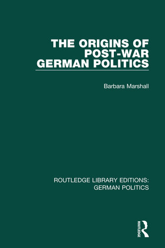 The Origins of Post-War German Politics