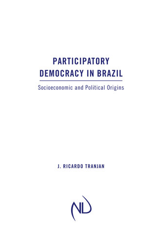 Participatory Democracy in Brazil: Socioeconomic and Political Origins