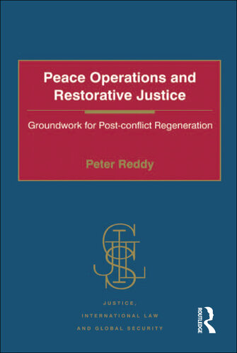 Peace Operations and Restorative Justice: Groundwork for Post-Conflict Regeneration