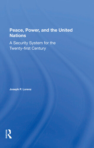 Peace, Power, and the United Nations: A Security System for the Twenty-First Century