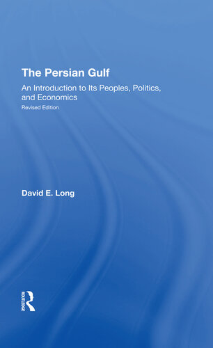 The Persian Gulf: An Introduction to Its Peoples, Politics, and Economics