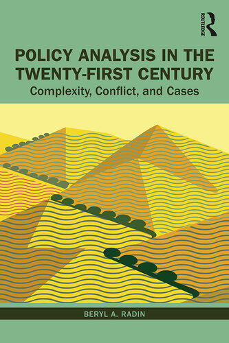 Policy Analysis in the Twenty-First Century: Complexity, Conflict, and Cases