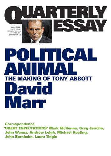 Political Animal: The Making of Tony Abbott