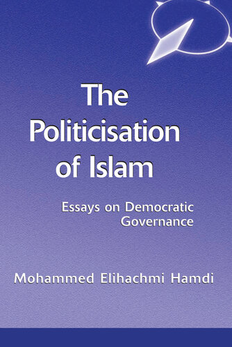 The Politicisation of Islam: Essay on Democratic Governance