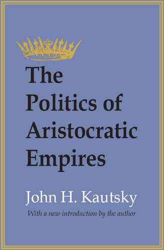 The Politics of Aristocratic Empires