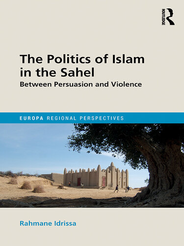 The Politics of Islam in the Sahel: Between Persuasion and Violence