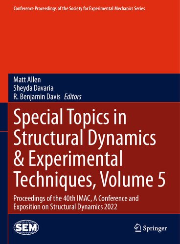 SPECIAL TOPICS IN STRUCTURAL DYNAMICS & EXPERIMENTAL TECHNIQUES, VOLUME 5