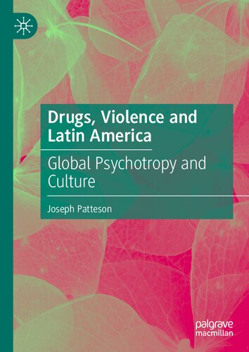 Drugs, Violence and Latin America: Global Psychotropy and Culture