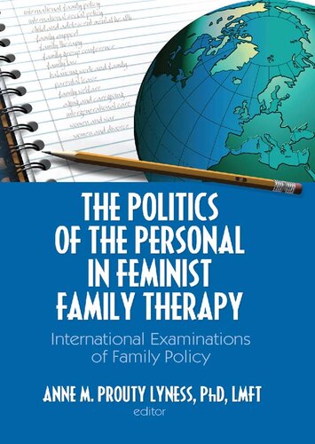 The Politics of the Personal in Feminist Family Therapy: International Examinations of Family Policy