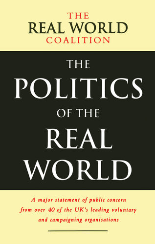 The Politics of the Real World: Meeting the New Century