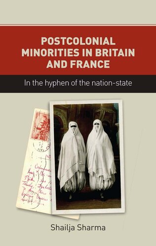 Postcolonial Minorities in Britain and France: In the Hyphen of the Nation-State