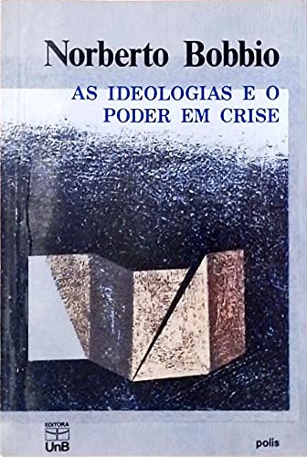 As Ideologias E O Poder Em Crise