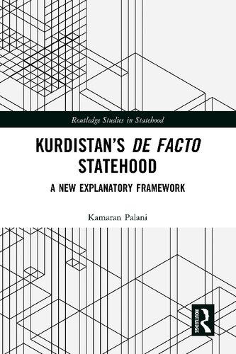 Kurdistan's De Facto Statehood: A New Explanatory Framework