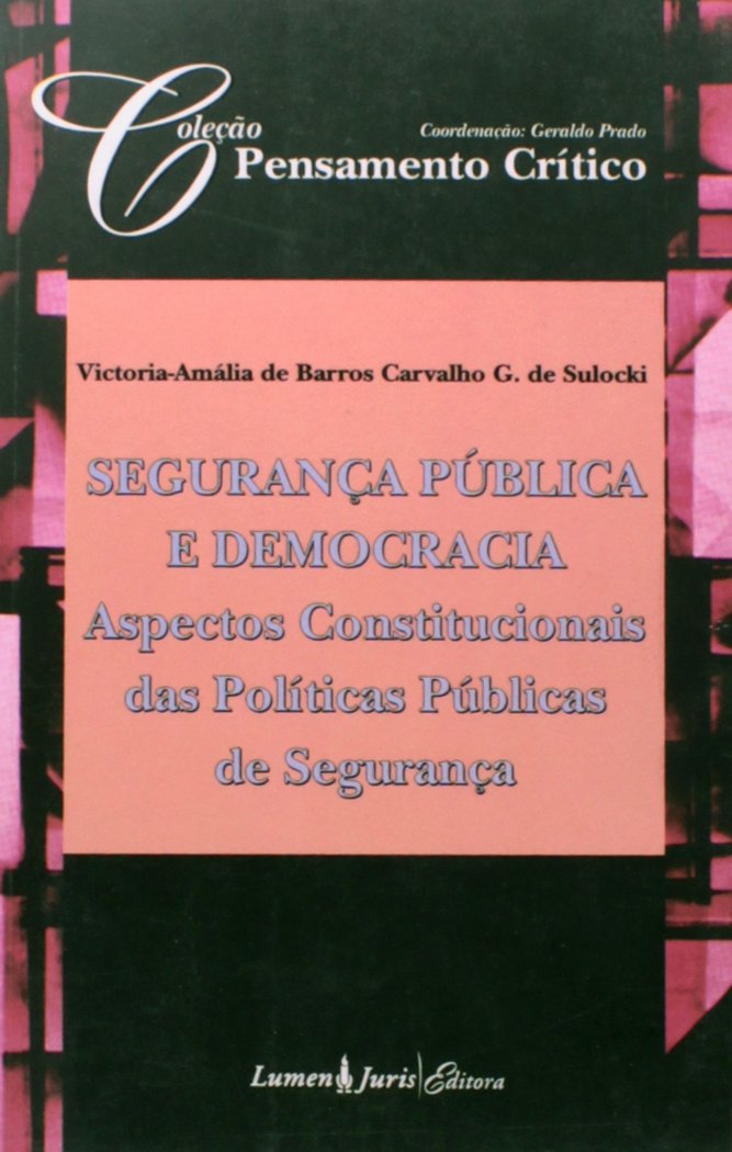 Seguranca Publica E Democracia - Constituicao Das Politicas Publicas D