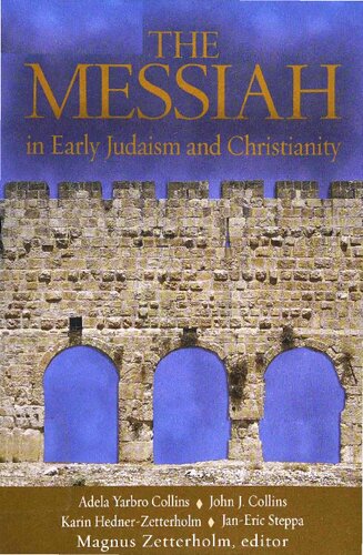 The Messiah: In Early Judaism and Christianity