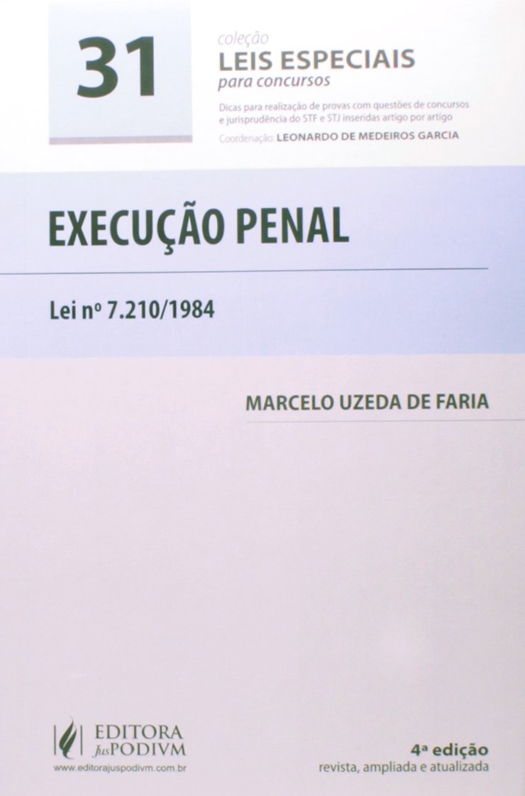 Execução Penal. Lei N. 7.210 1984 - Volume 31. Coleção Leis Especiais Para Concursos