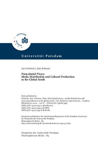 Postcolonial piracy : Media distribution and cultural production in the Global South