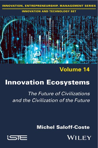 Innovation Ecosystems: The Future of Civilizations and the Civilization of the Future