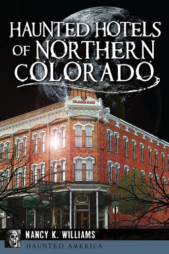 Haunted Hotels of Northern Colorado