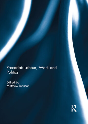 Precariat: Labour, Work and Politics