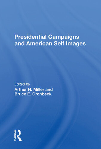 Presidential Campaigns and American Self Images