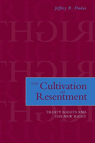 The Cultivation of Resentment: Treaty Rights and the New Right