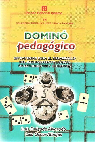 Dominó pedagógico. Estrategias para el desarrollo del razonamiento lógico de estudiantes y docentes