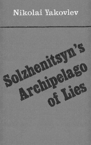 Solzhenitsyn’s Archipelago of Lies