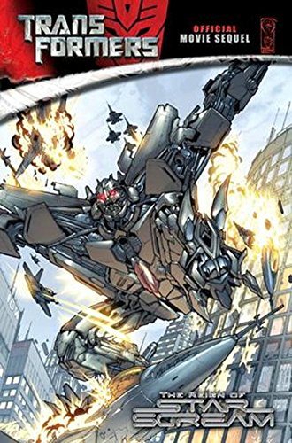 Transformers Movie Sequel: The Reign of Starscream