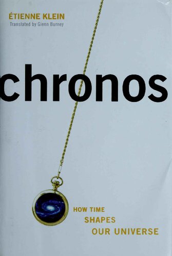 Chronos : How Time shapes our Universe