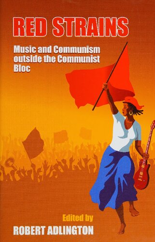 Red strains : music and communism outside the communist bloc