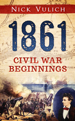 1861: Civil War Beginnings