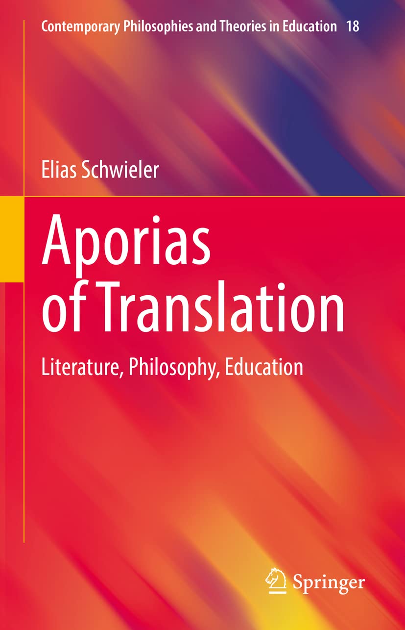 Aporias of Translation: Literature, Philosophy, Education