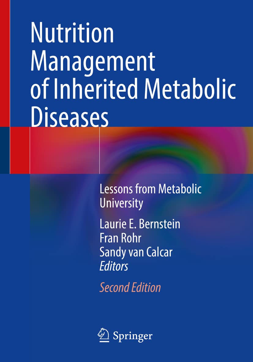 Nutrition Management of Inherited Metabolic Diseases: Lessons from Metabolic University