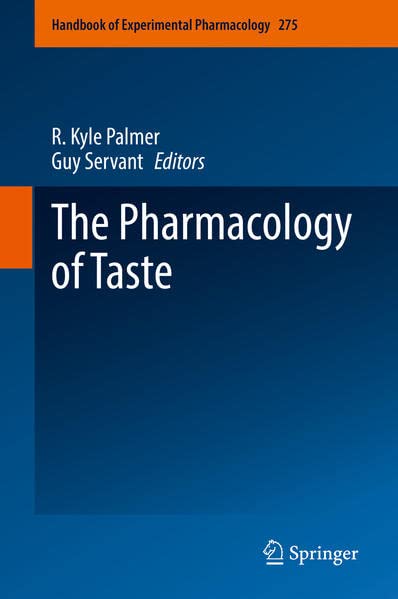 The Pharmacology of Taste