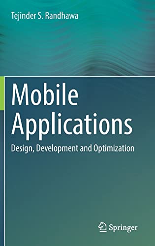 Mobile Applications: Design, Development and Optimization