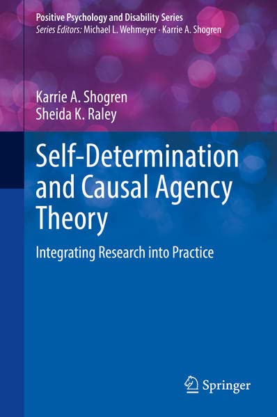 Self-Determination and Causal Agency Theory: Integrating Research into Practice