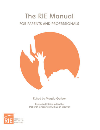 The RIE Manual for Parents and Professionals Expanded Edition