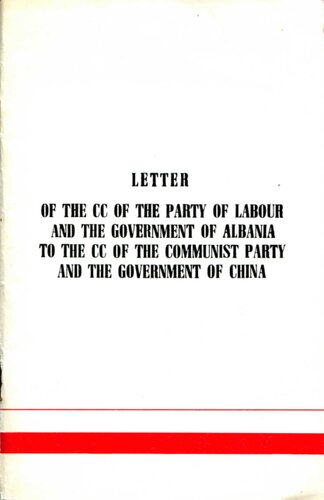 Letter of the CC of the Party of Labour and the government of Albania to the CC of the Communist Party and the goverment of China