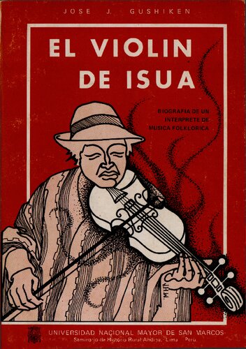 Máximo Damián: El violín de Isua. Biografía de un intérprete de música folklórica (Ayacucho)