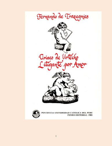 Ciriaco de Urtecho: litigante por amor (Cajamarca, siglo XVIII). Reflexiones sobre la polivalencia táctica del razonamiento jurídico