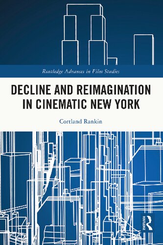 Decline and Reimagination in Cinematic New York