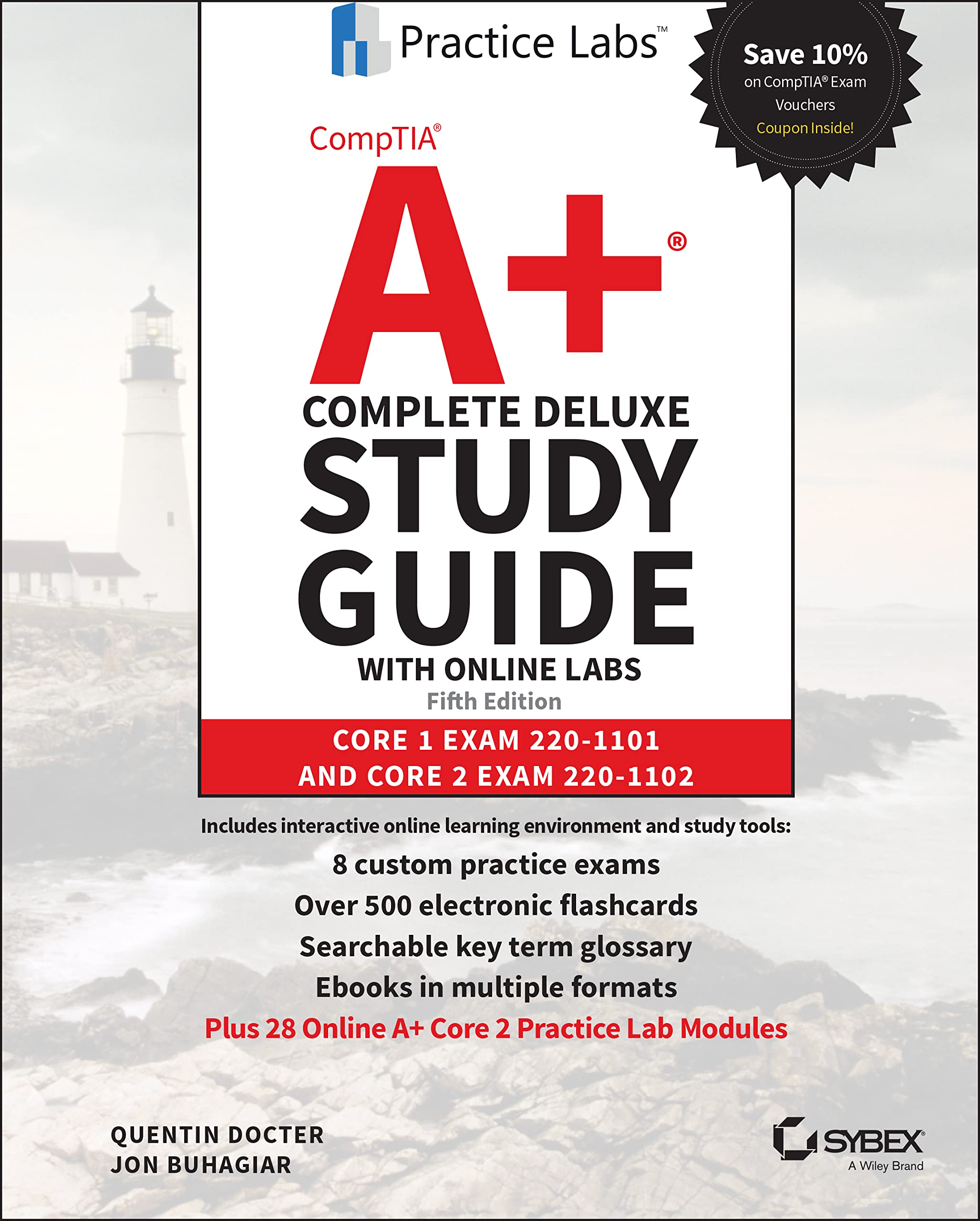 CompTIA A+ Complete Deluxe Study Guide with Online Labs: Core 1 Exam 220-1101 and Core 2 Exam 220-1102