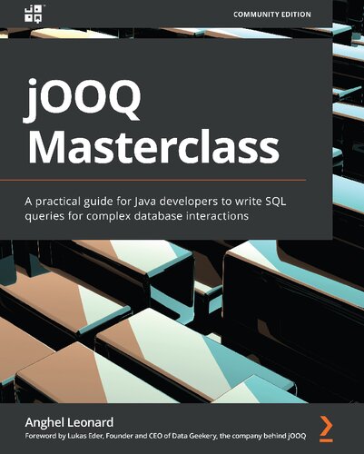 jOOQ Masterclass: A practical guide for Java developers to write SQL queries for complex database interactions