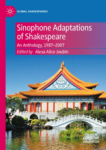 Sinophone Adaptations of Shakespeare: An Anthology, 1987-2007