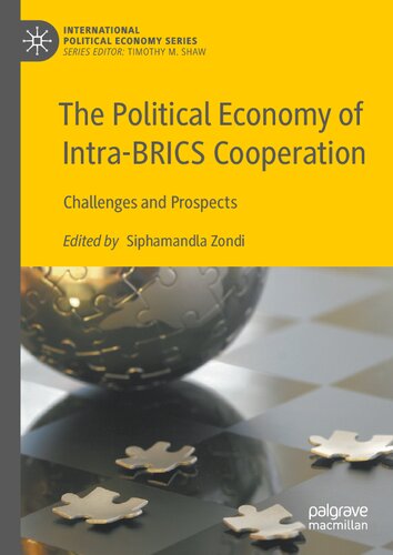 The Political Economy of Intra-BRICS Cooperation: Challenges and Prospects